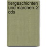 Tiergeschichten Und Märchen. 2 Cds by Manfred Kyber