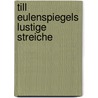 Till Eulenspiegels Lustige Streiche by Frederick Betz