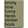 Timmy Time Funny Faces Sticker Book door Onbekend