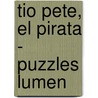 Tio Pete, El Pirata - Puzzles Lumen by -. Haw Leigh