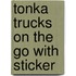 Tonka Trucks on the Go with Sticker