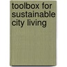 Toolbox for Sustainable City Living door Stacy Pettigrew