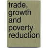 Trade, Growth and Poverty Reduction door T.N. Srinivasan