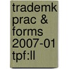 Trademk Prac & Forms 2007-01 Tpf:ll door Onbekend