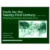 Trails for the Twenty-First Century by Kristine Olka