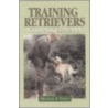 Training Retrievers With Nigel Mann by Michael Twist