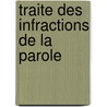 Traite Des Infractions de La Parole by Polydore Fabreguettes