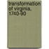 Transformation Of Virginia, 1740-90