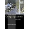 Transforming Congregational Culture by Thomas Robinson