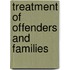 Treatment Of Offenders And Families
