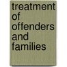 Treatment Of Offenders And Families door By Finkelman.