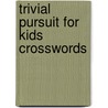 Trivial Pursuit for Kids Crosswords door Trip Payne