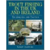 Trout Fishing In The Uk And Ireland door Leslie Crawford