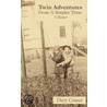 Twin Adventures From A Simpler Time door Dotty Cronan
