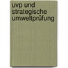 Uvp Und Strategische Umweltprüfung door Erich Gassner