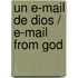 Un E-mail de Dios / E-mail from God