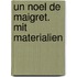 Un Noel de Maigret. Mit Materialien