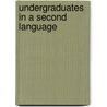 Undergraduates in a Second Language door Ilona Leki