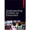 Understanding Children As Consumers door Dave Marshall