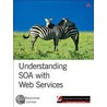 Understanding Soa With Web Services by Greg A. Lomow