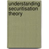 Understanding Securitisation Theory door Th. Balzacq