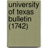 University Of Texas Bulletin (1742)