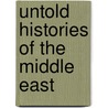 Untold Histories Of The Middle East door Amy Singer