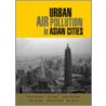 Urban Air Pollution in Asian Cities door Gary Haq