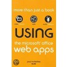 Using The Microsoft Office Web Apps door Paul McFedries
