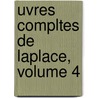 Uvres Compltes de Laplace, Volume 4 by Pierre Simon Laplace