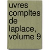 Uvres Compltes de Laplace, Volume 9 by Pierre Simon Laplace