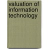 Valuation Of Information Technology by Chris Gardner