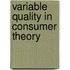 Variable Quality In Consumer Theory