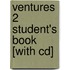 Ventures 2 Student's Book [with Cd]