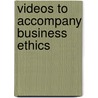Videos To Accompany Business Ethics door Onbekend