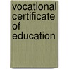Vocational Certificate Of Education door Miriam T. Timpledon