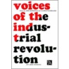 Voices of the Industrial Revolution door Onbekend