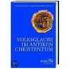 Volksglaube im antiken Christentum. by H. Grieser