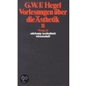 Vorlesungen Uber Die Asthetik; Tl.2 door Georg Wilhelm Friedrich Hegel