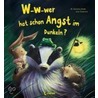 W-w-wer hat schon Angst im Dunkeln? door M. Christina Butler