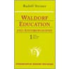 Waldorf Education And Anthroposophy door Rudolf Steiner