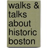 Walks & Talks About Historic Boston door Albert W.B. 1841 Mann