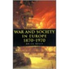 War and Society in Europe 1870-1970 door Brian Bond