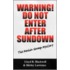 Warning! Do Not Enter After Sundown