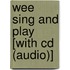 Wee Sing And Play [with Cd (audio)]