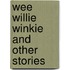 Wee Willie Winkie And Other Stories