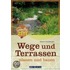 Wege und Terrassen planen und bauen