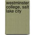 Westminster College, Salt Lake City