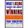 What Losing Taught Me About Winning door Wes Smith