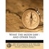 What The Moon Saw : And Other Tales